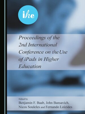 cover image of Proceedings of the 2nd International Conference on the Use of iPads in Higher Education